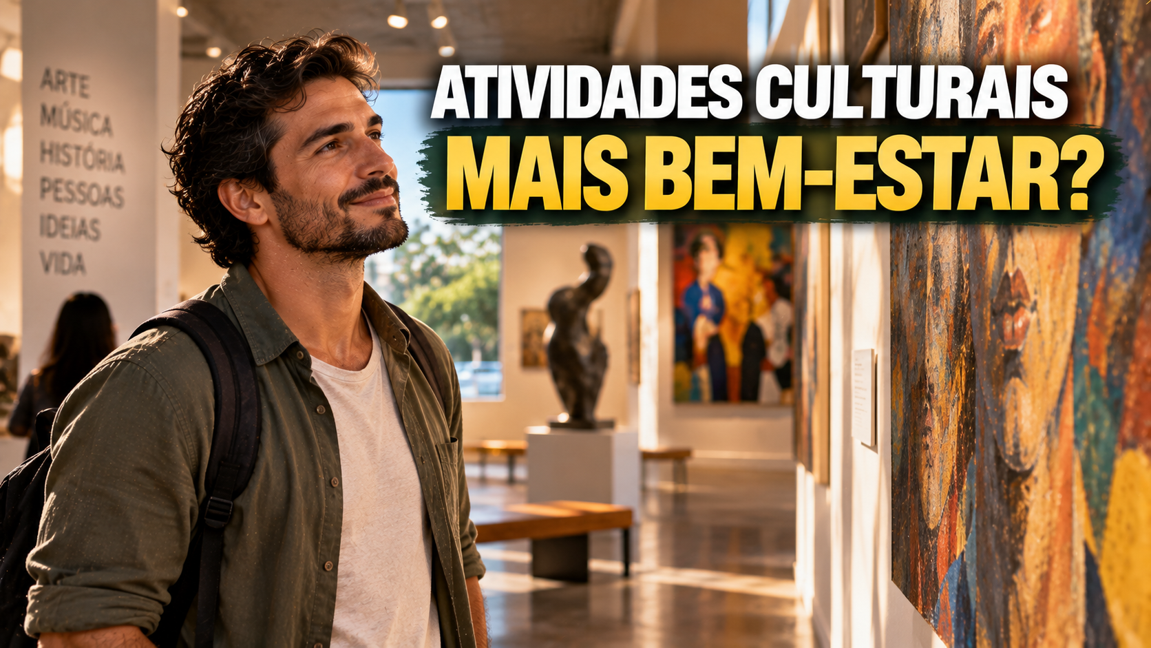 Atividades culturais: como elas podem melhorar o bem-estar